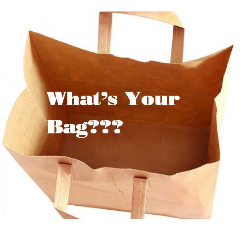 What's Your Bag???